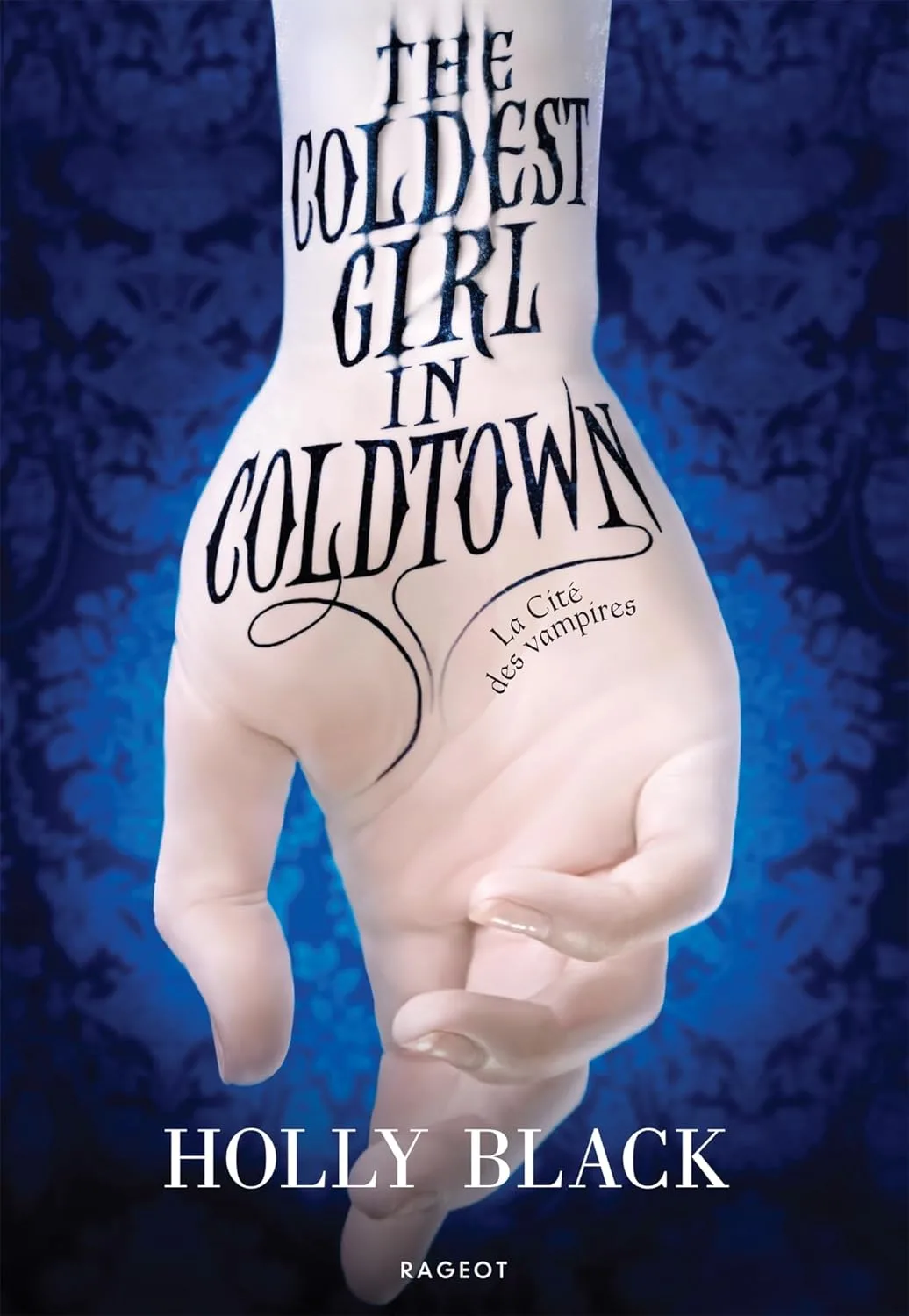 1001Ebooks - The Coldest Girl in Coldtown : La Cité des vampires The Coldest Girl in Coldtown : La Cité des vampires
