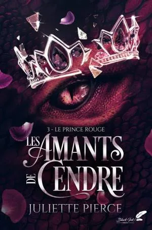 1001Ebooks - Les Amants de cendre, Tome 3 : Le Prince Rouge Les Amants de cendre, Tome 3 : Le Prince Rouge