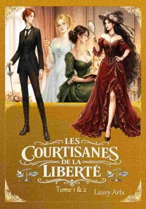 1001Ebooks - Les Courtisanes de la liberté - Intégrale Les Courtisanes de la liberté - Intégrale