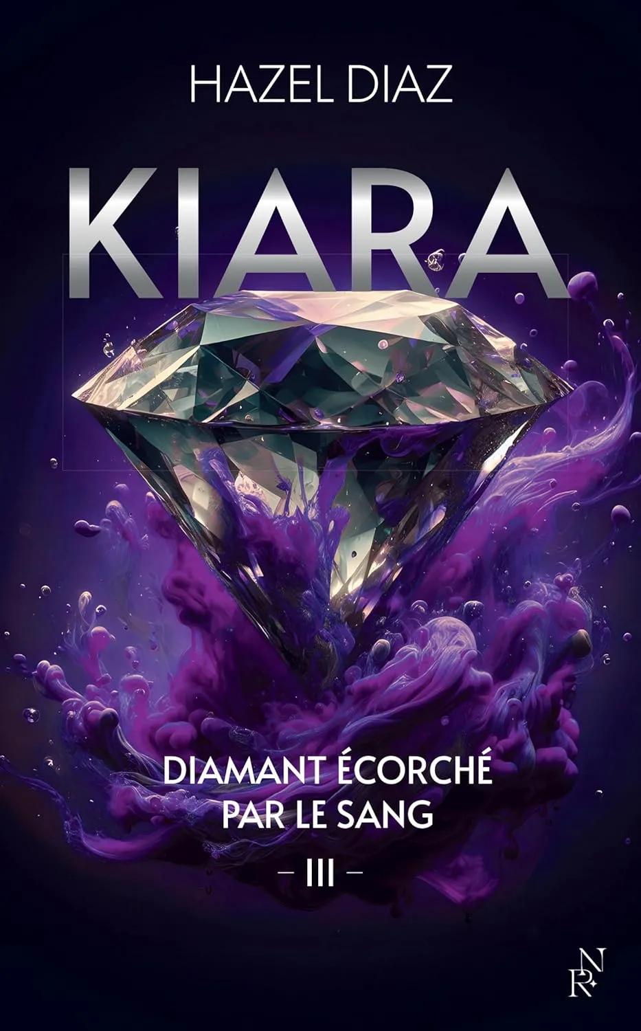 Kiara: diamant écorché par le sang, Tome 3