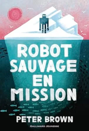 1001Ebooks - Robot sauvage en mission Robot sauvage en mission
