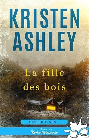 1001Ebooks - Misted Pines,Tome 2 : La fille des bois Misted Pines,Tome 2 : La fille des bois