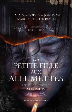 1001Ebooks - La Petite Fille Aux Allumettes - Recueil de nouvelles : Volume 4 La Petite Fille Aux Allumettes - Recueil de nouvelles : Volume 4