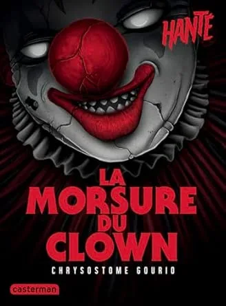1001Ebooks - Hanté : La Morsure du clown Hanté : La Morsure du clown