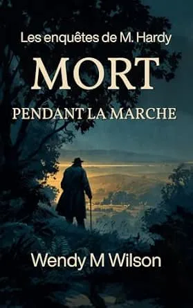 1001Ebooks - Les enquêtes de M. Hardy, Tome 3 : Mort pendant la marche Les enquêtes de M. Hardy, Tome 3 : Mort pendant la marche