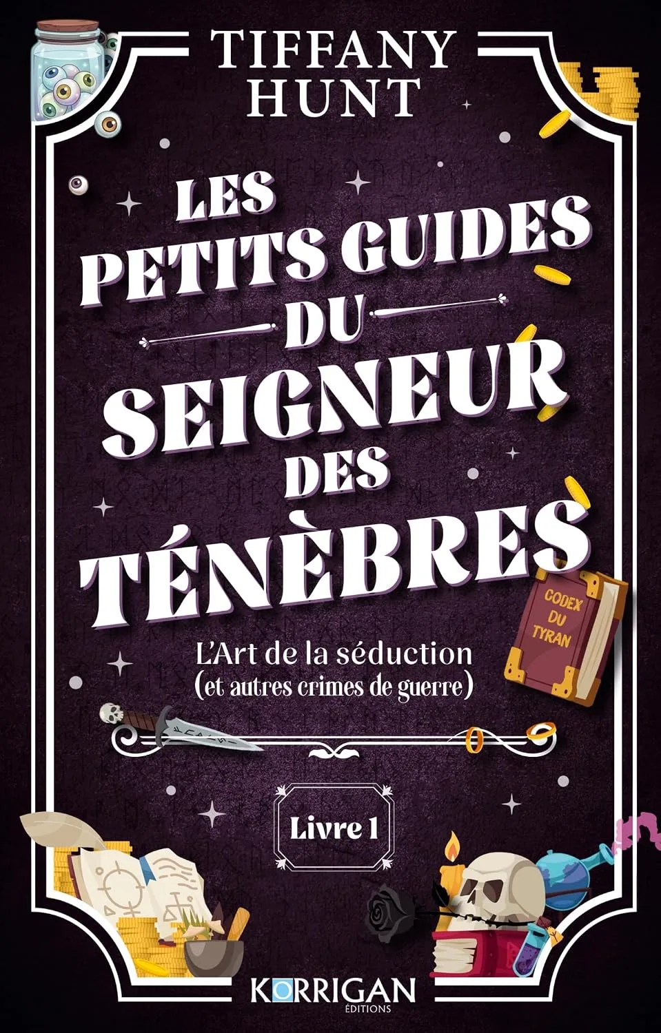 Les petits guides du Seigneur des Ténèbres, Tome 1: L’art de la séduction