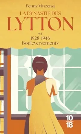 1001Ebooks - La Dynastie des Lytton, Tome 2 : 1928-1946 - Bouleversements La Dynastie des Lytton, Tome 2 : 1928-1946 - Bouleversements