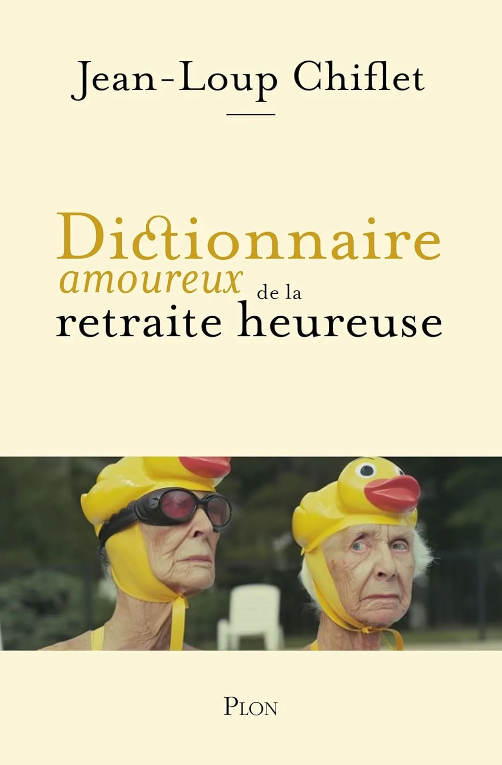 1001Ebooks - Dictionnaire amoureux de la retraite heureuse Dictionnaire amoureux de la retraite heureuse