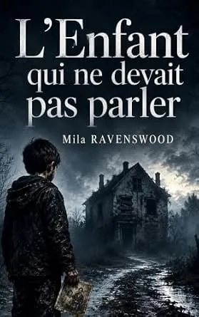 1001Ebooks - L’Enfant qui ne devait pas parler L’Enfant qui ne devait pas parler
