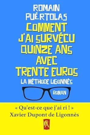 1001Ebooks - Comment j'ai survécu quinze ans avec trente euros: La méthode Ligonnès Comment j'ai survécu quinze ans avec trente euros: La méthode Ligonnès