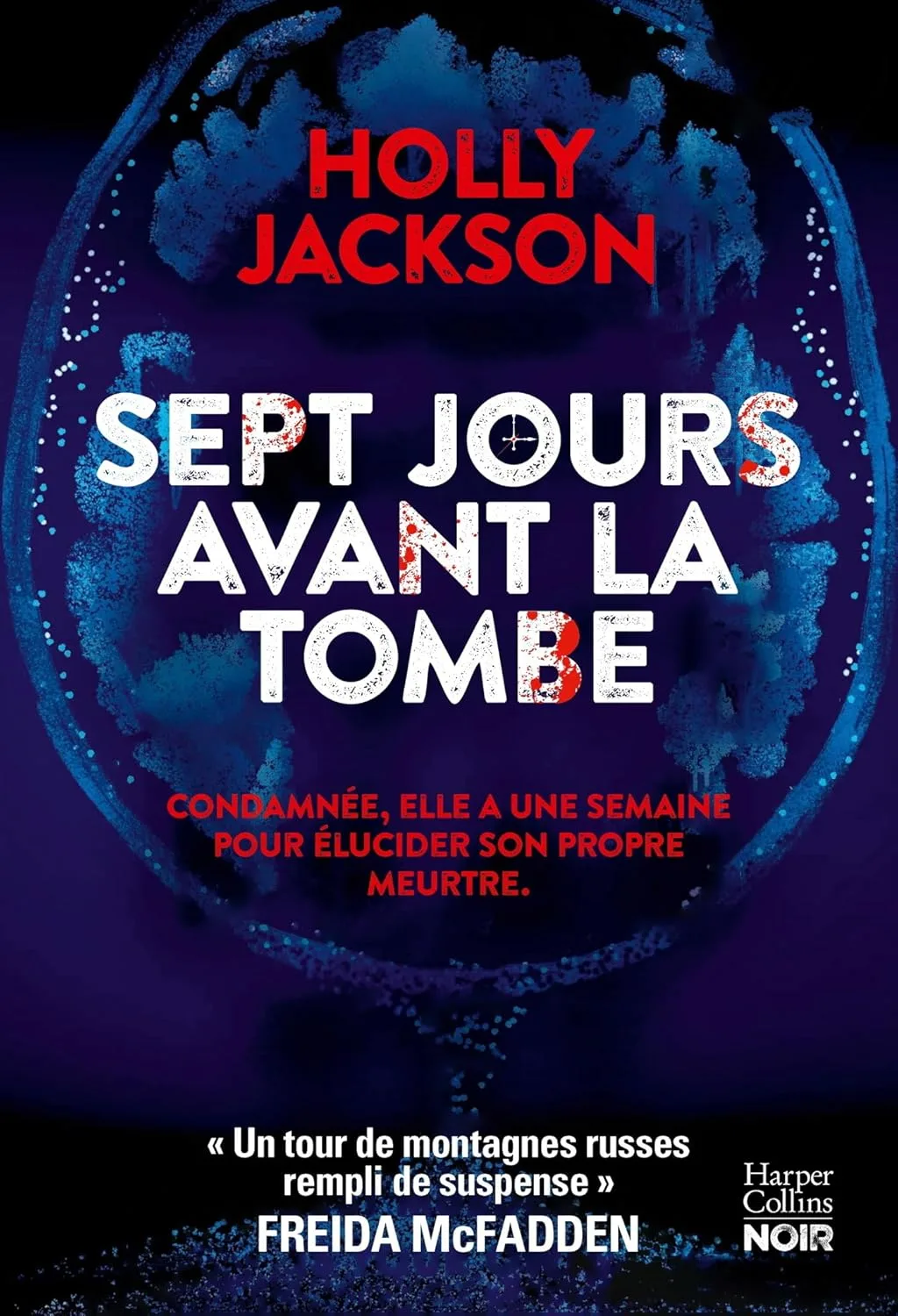 Sept jours avant la tombe