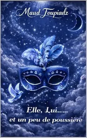 Elle, lui...et un peu de poussière