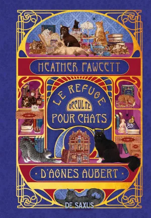 Le Refuge occulte pour chats d’Agnes Aubert
