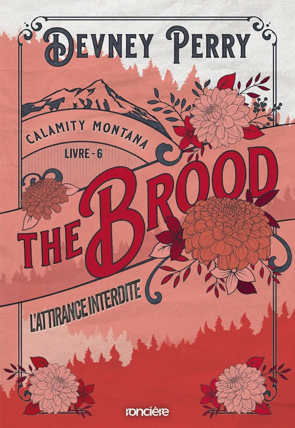 Calamity Montana, Tome 6 : The Brood - L'Attirance interdite
