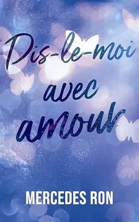 Dis-le-moi avec amour