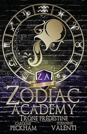 Zodiac Academy,Tome 6 :Trône Prédestiné