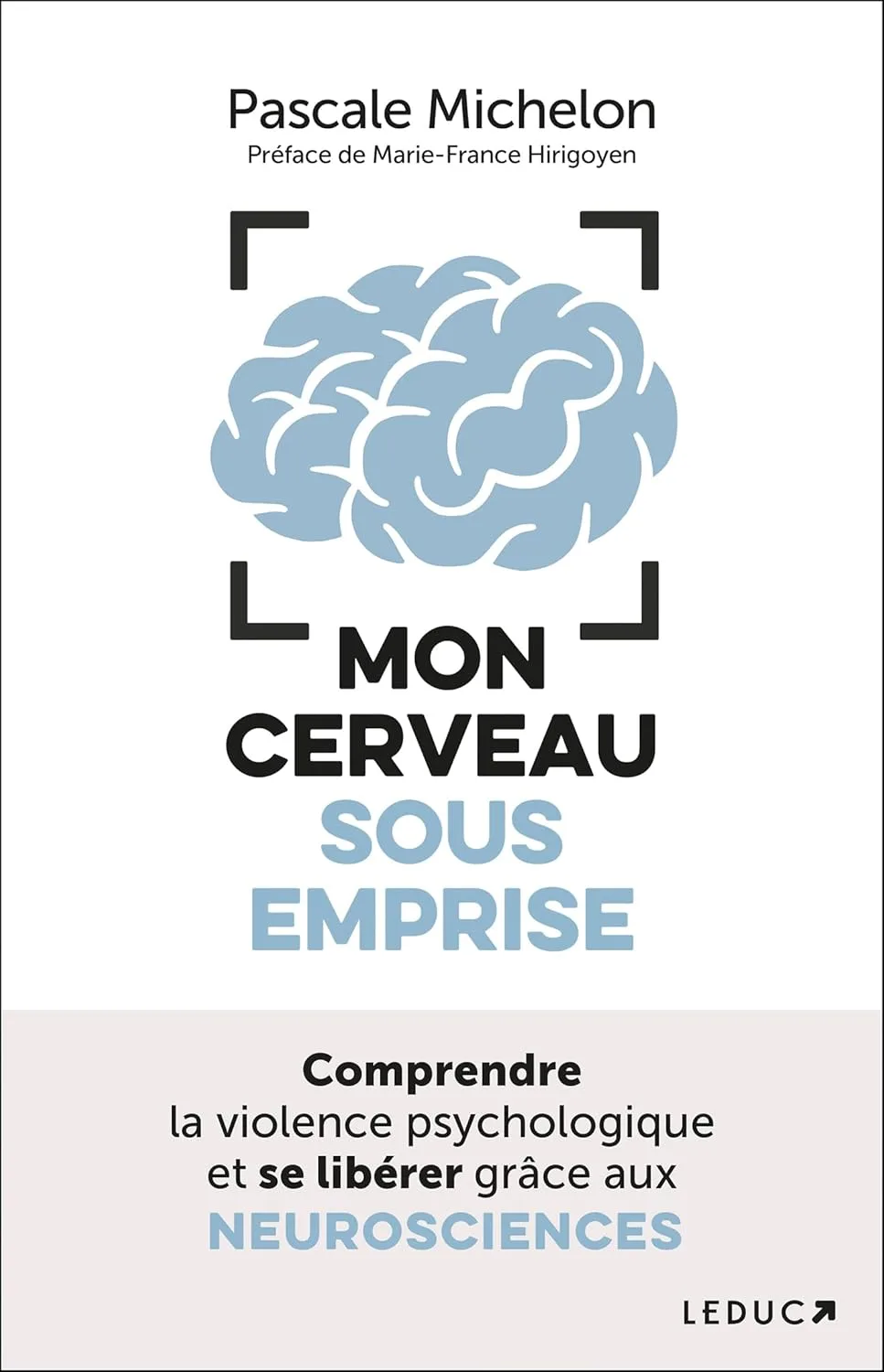 Mon cerveau sous emprise
