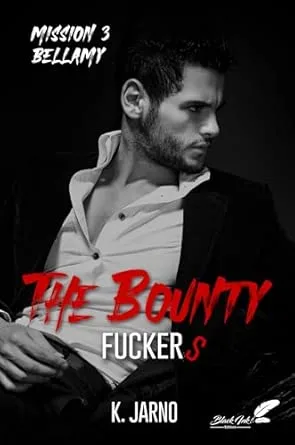 The Bounty Fuckers ,Tome 3 : Bellamy