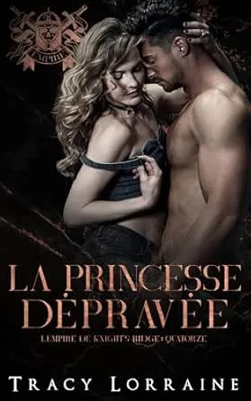 L'Empire de Knight's Ridge, Tome 14 : La Princesse dépravée