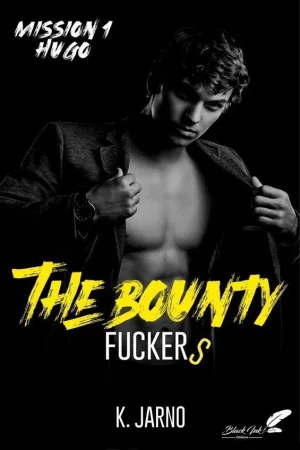 The Bounty Fuckers ,Tome 1: Hugo