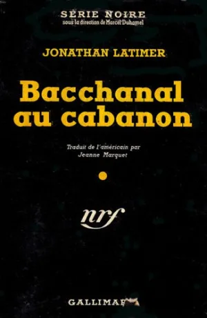 Bill Crane,Tome 1: Bacchanal au cabanon