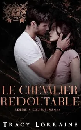 L’empire de Knight’s Ridge,Tome 10 : Le chevalier redoutable