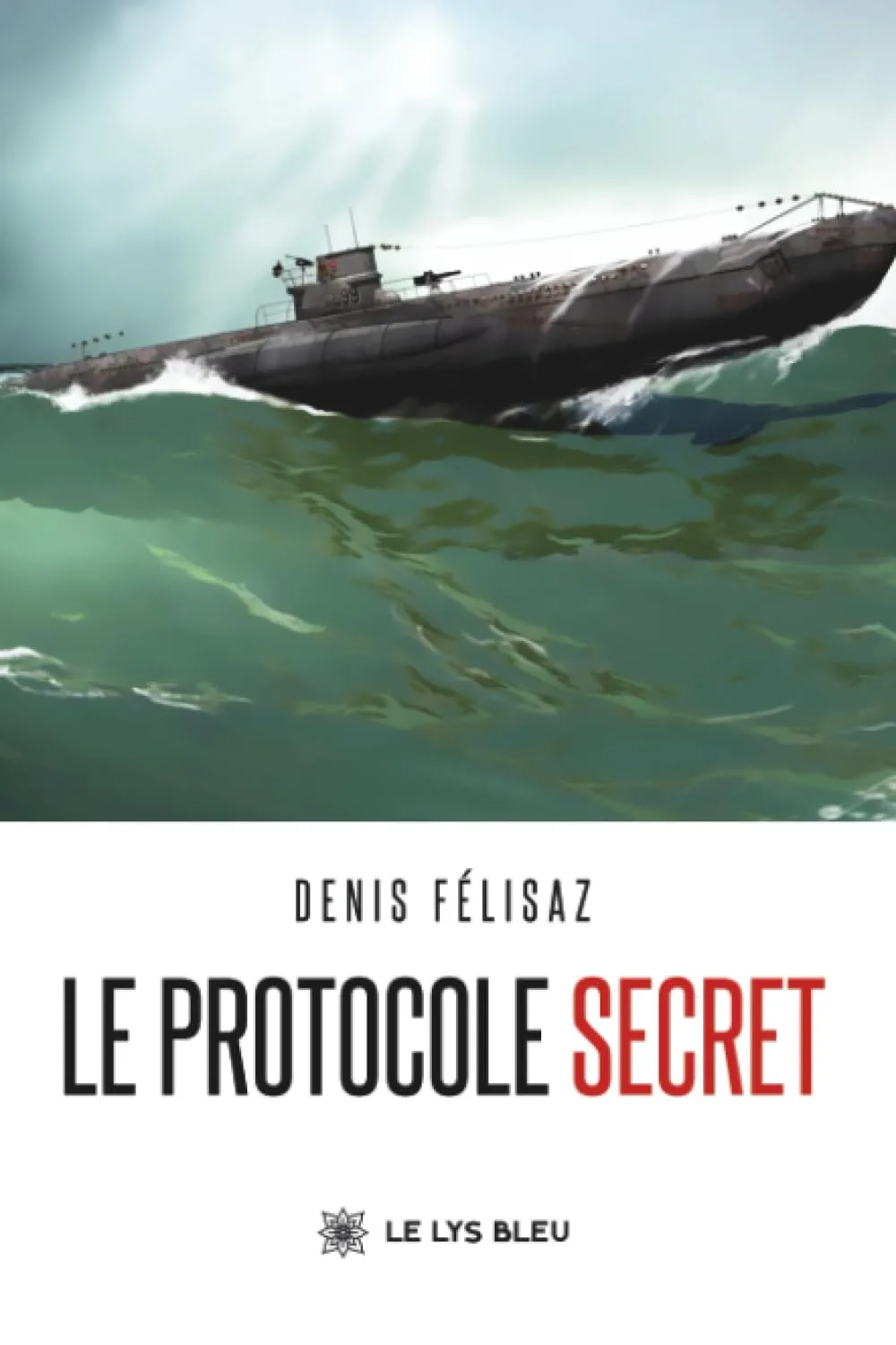Le Protocole Secret