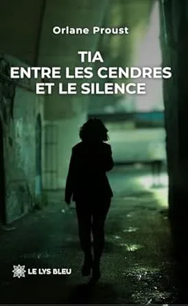 Tia : Entre les cendres et le silence