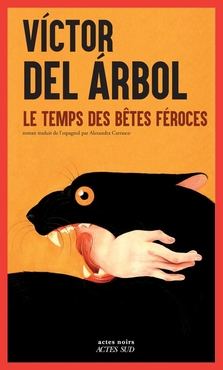 Le Temps des bêtes féroces