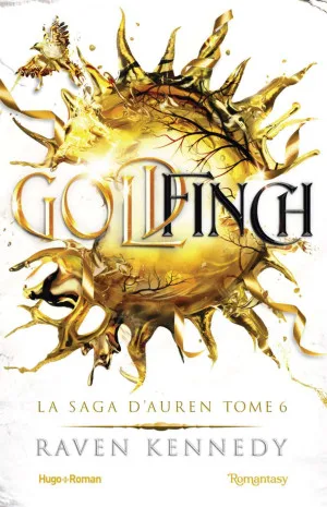La saga d'Auren,Tome 6 : Goldfinch