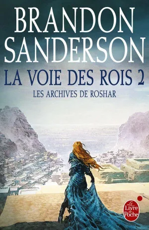 Les Archives de Roshar, Tome 2 : La Voie des rois 2