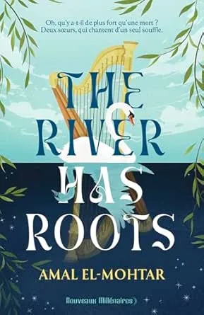 The River has roots
