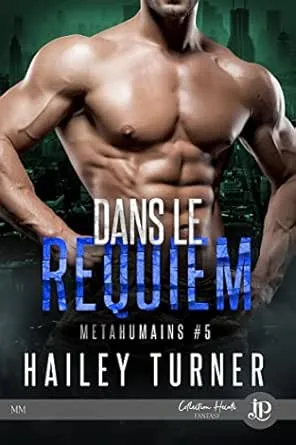 Métahumains, Tome 5 : Dans le requiem