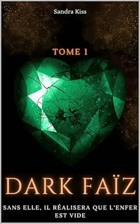 Dark Faïz,Tome1 : Tout héros a sa légende