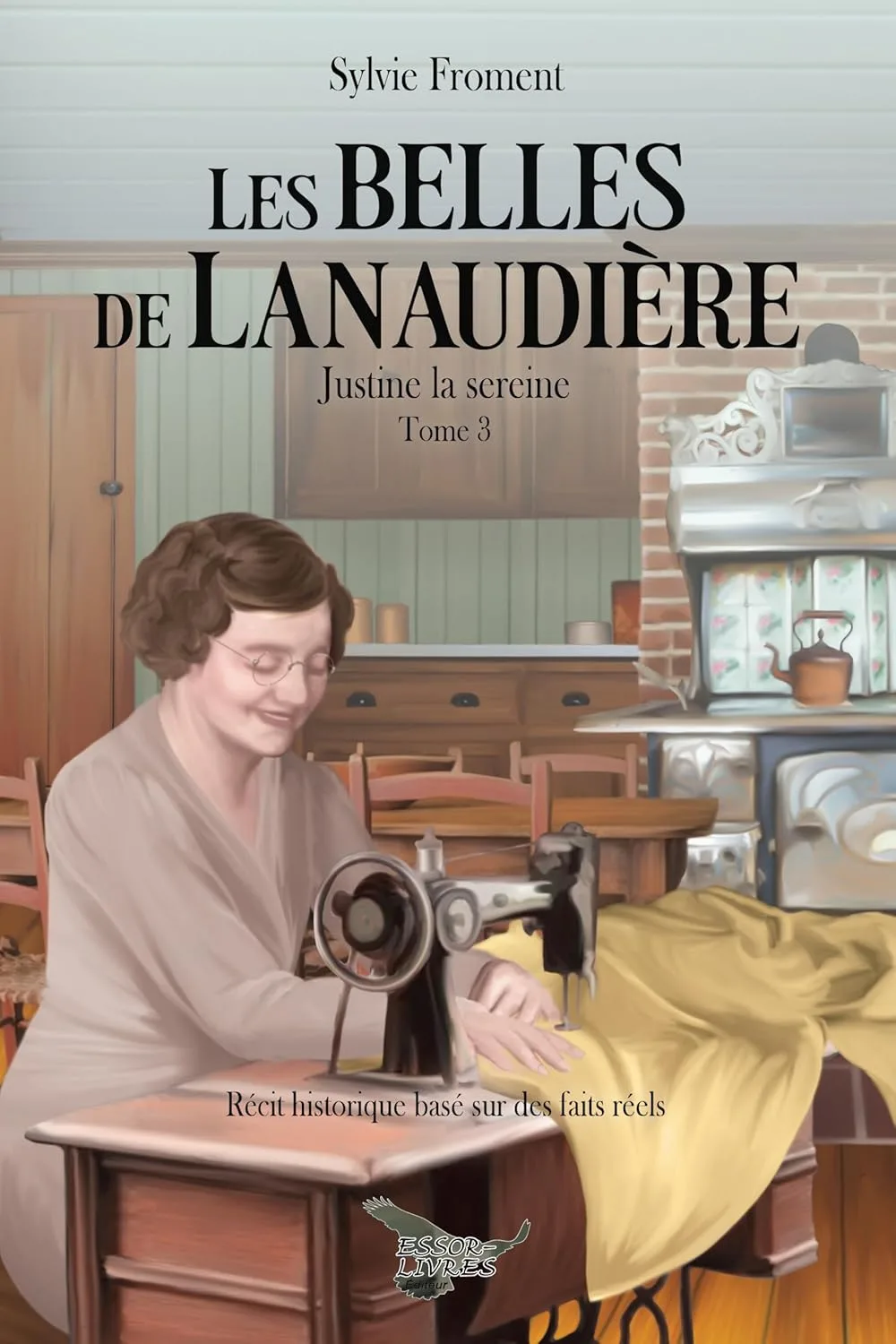 Les Belles de Lanaudière ,Tome 3 : Justine la sereine