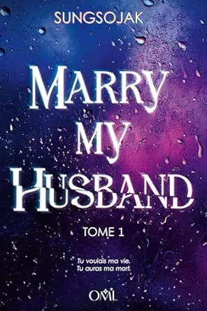 Marry My Husband,Tome 1