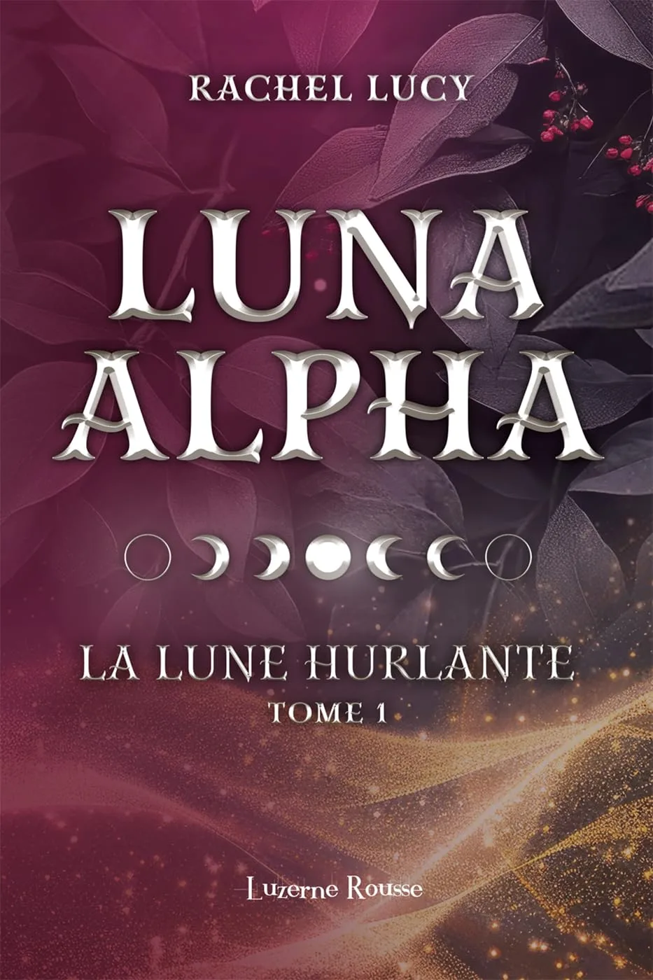 La Lune hurlante, Tome 1 : Luna alpha