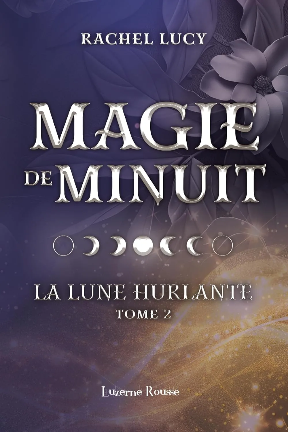 La Lune hurlante, Tome 2 : Magie de minuit