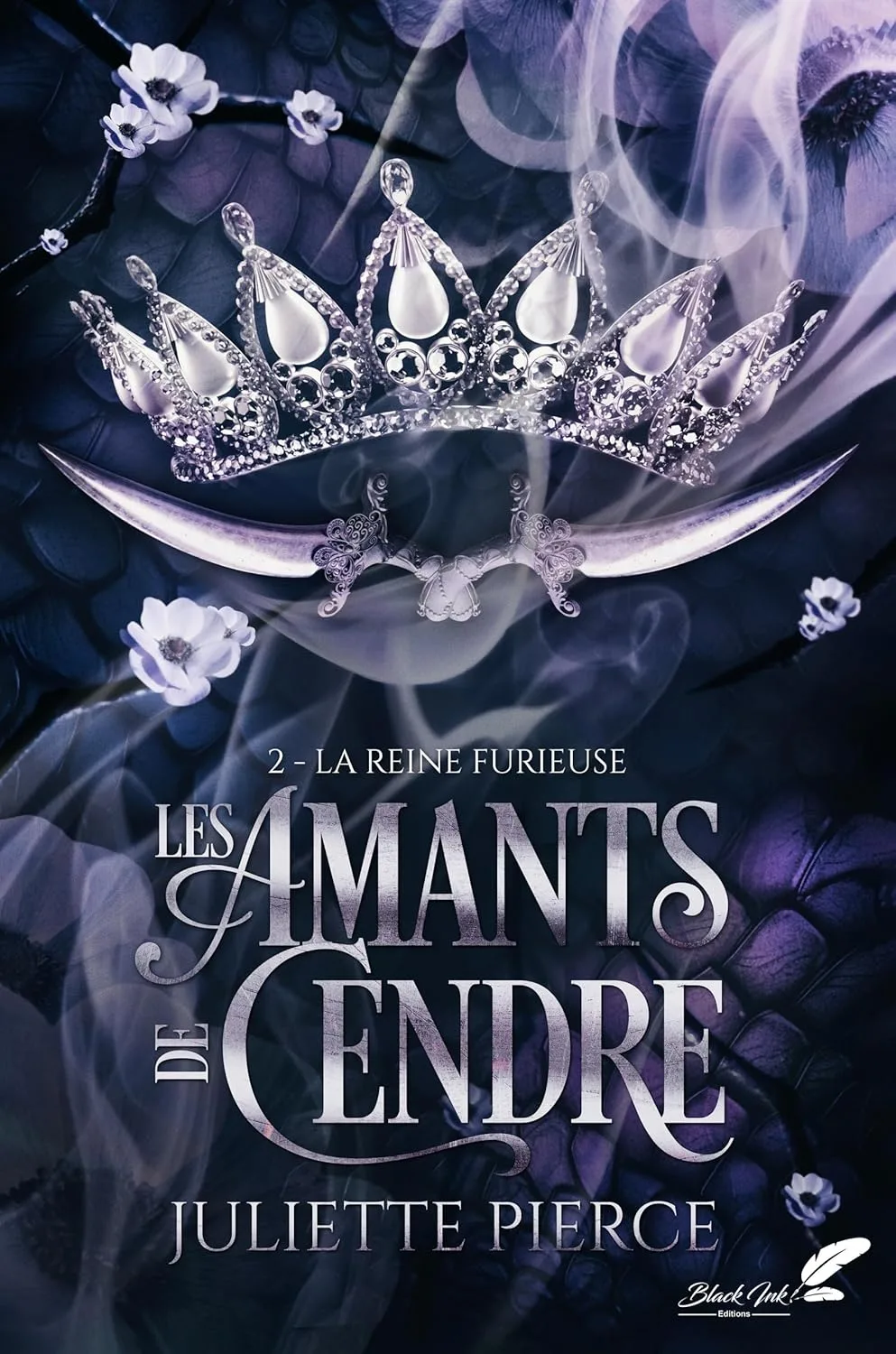 Les Amants de cendre, Tome 2 : La Reine furieuse