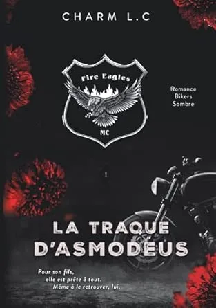 Fire Eagles ,Tome 1: La Traque d'Asmodeus