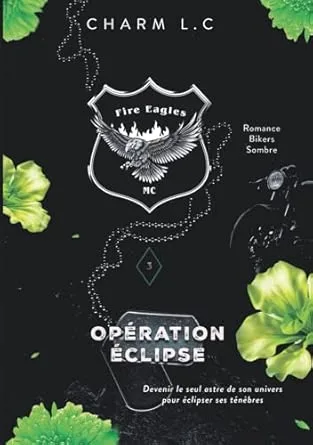 Fire Eagles ,Tome 3 : Opération éclipse