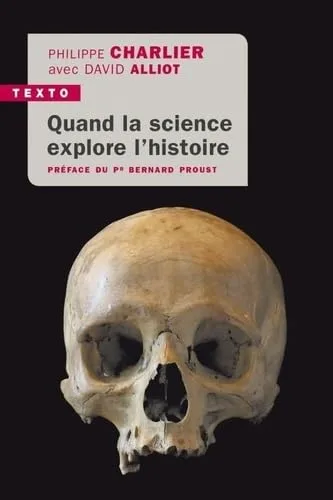 L'Histoire au scalpel : Quand la science explore l'Histoire