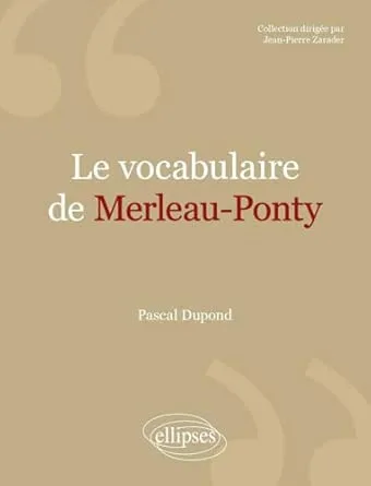 Le vocabulaire de Merleau-Ponty