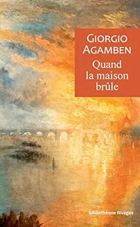 Quand la maison brûle
