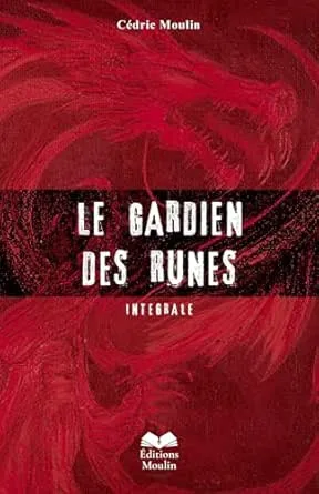 Le Gardien des runes : Intégrale