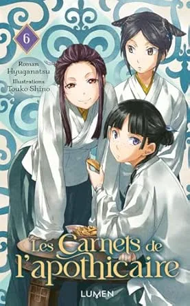 Les Carnets de l’apothicaire ,Tome 6 (Lumen)