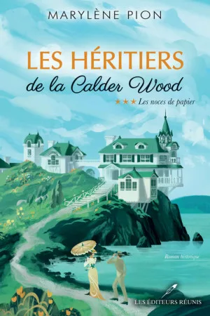 Les Héritiers de la Calder Wood ,Tome 3: Les noces de papier
