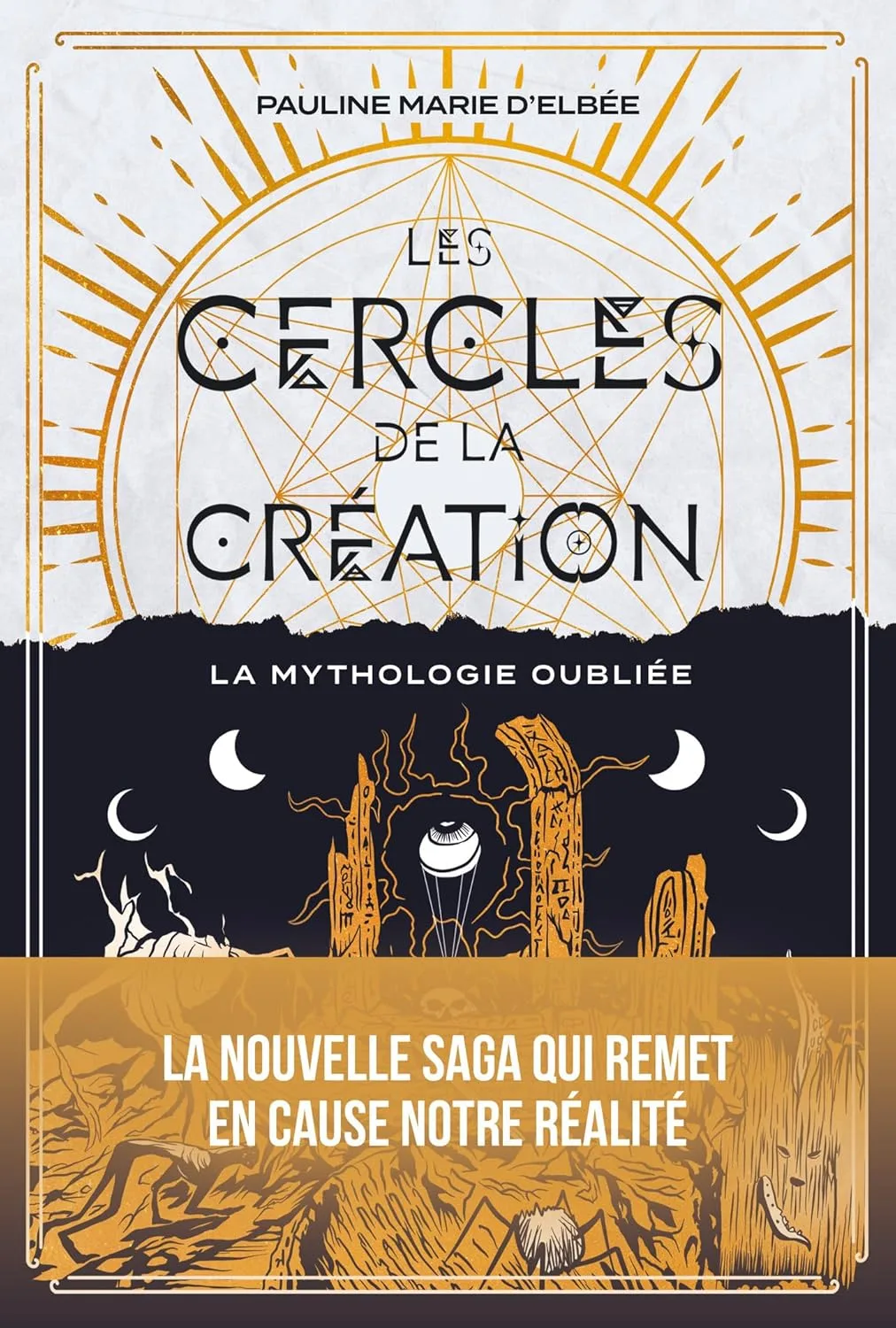Les cercles de la création,Tome 1 : La mythologie oubliée