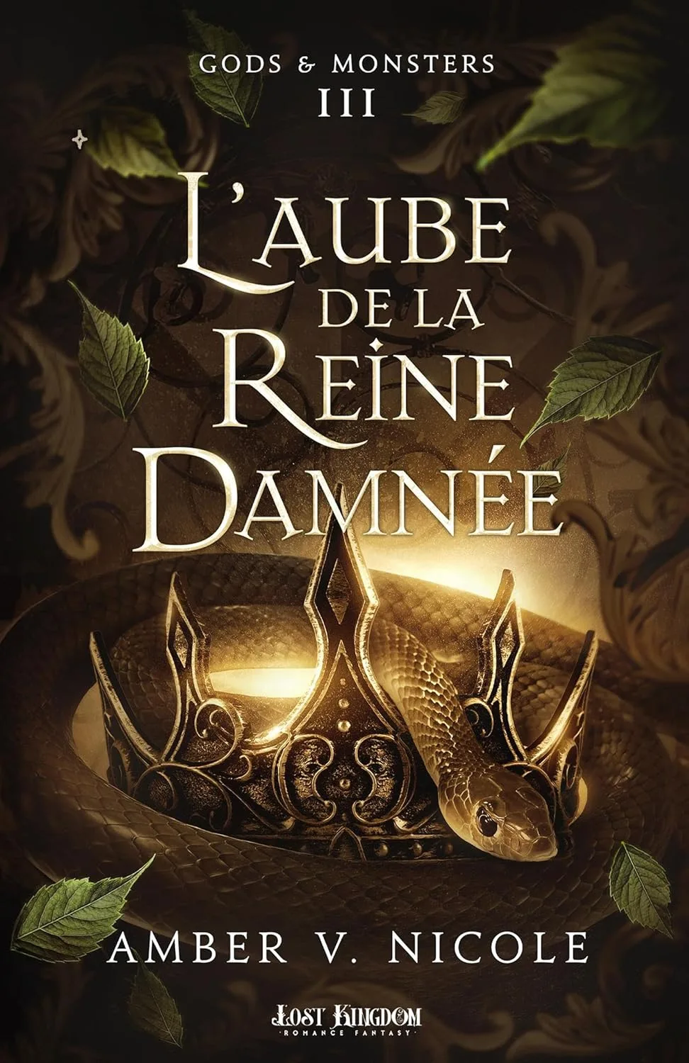 1001Ebooks - Gods and Monsters, Tome 3 : L’Aube de la reine damnée Gods and Monsters, Tome 3 : L’Aube de la reine damnée