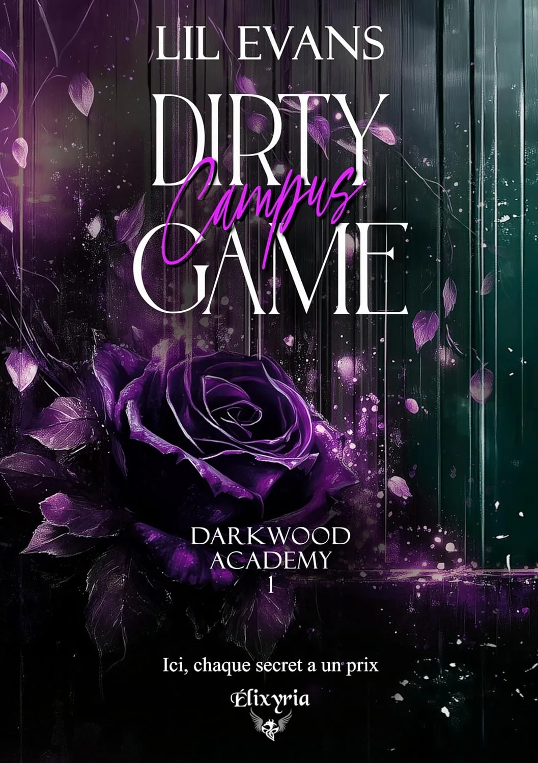 Darkwood Academy, Tome 1 : Dirty Campus Game